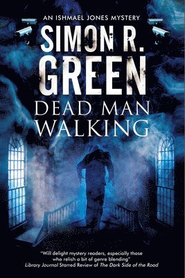 Simon R. Green - Dead Man Walking, Inbunden