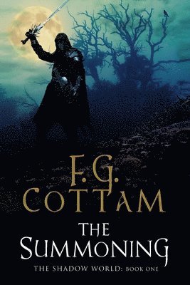 F. G. Cottam, F.G. Cottam - The Summoning, Inbunden