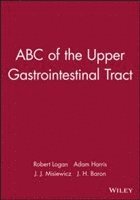 bokomslag ABC of the Upper Gastrointestinal Tract