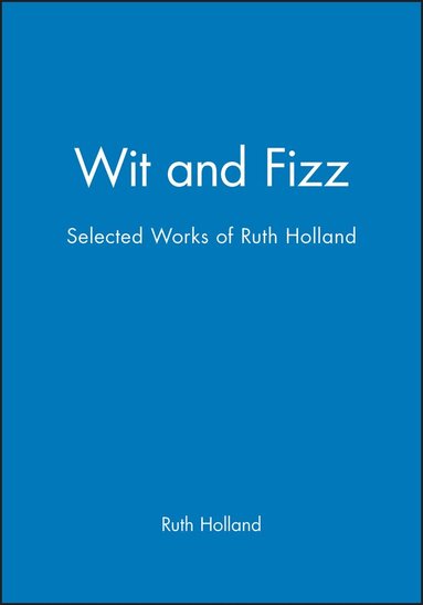 Ruth Holland - Wit and Fizz, Häftad