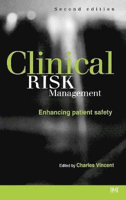 John Williams, Charles Vincent - Clinical Risk Management, Inbunden
