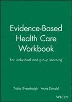 bokomslag Evidence-Based Health Care Workbook