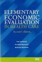 Elementary Economic Evaluation in Health Care 1