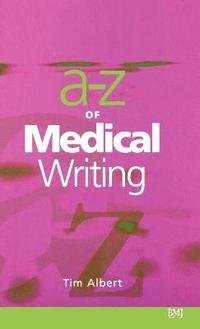 bokomslag A - Z of Medical Writing
