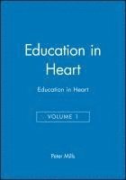 bokomslag Education in Heart, Volume 1