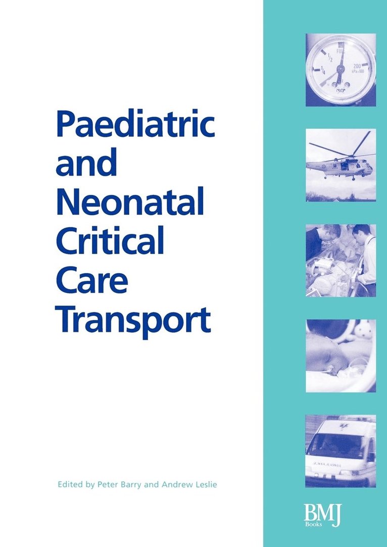 Peter Barry, Andrew Leslie, Barry, Leslie - Paediatric and Neonatal Critical Care Transport, Häftad