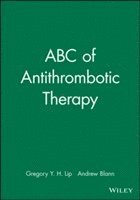 bokomslag ABC of Antithrombotic Therapy