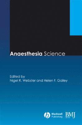 Nigel Webster, Helen F. Galley, Nigel (University of Aberdeen) Webster, Helen F. (University of Aberdeen) Galley, Helen F Galley - Anaesthesia Science, Inbunden