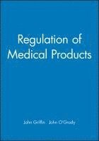 bokomslag Regulation of Medical Products