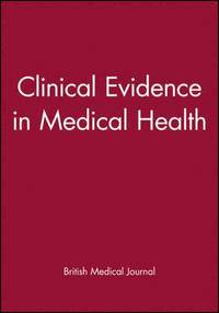 bokomslag Clinical Evidence in Medical Health