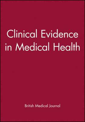 bokomslag Clinical Evidence in Medical Health