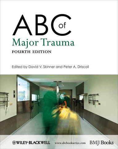D Skinner - ABC of Major Trauma 4e, Häftad