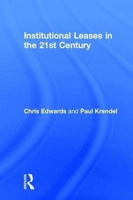 Institutional Leases in the 21st Century