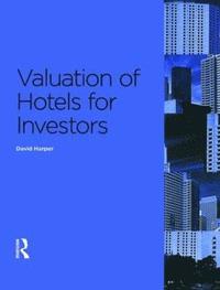 bokomslag Valuation of Hotels for Investors