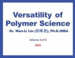 Wan-Li Liu - Versatility of Polymer Science Volume-3, Häftad