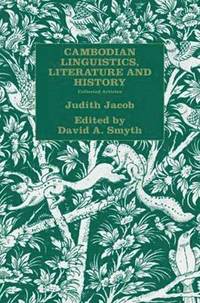 bokomslag Cambodian Linguistics, Literature and History
