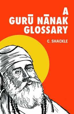 bokomslag A Guru Nanak Glossary