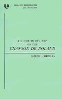 A Guide to Studies on the Chanson de Roland 1