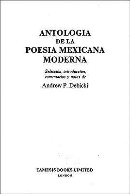 Antologia de la Poesia Mexicana Moderna 1