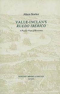 bokomslag Valle-Incln's 'Ruedo Ibrico'