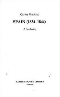 bokomslag Spain (1834-1844). A New Society