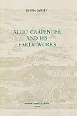 Alejo Carpentier and his Early Works 1