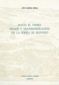 bokomslag Hacia el Verbo: Signos y Transignificacion en la Poesia de Quevedo