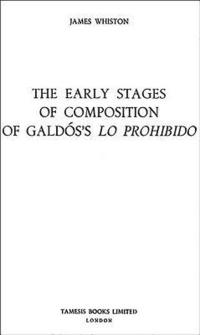 bokomslag The Early Stages of Composition of Galdos's 'Lo Prohibido'