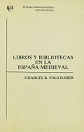 bokomslag Libros y bibliotecas en la Espana medieval: 47
