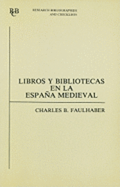 Libros y bibliotecas en la Espana medieval: 47 1