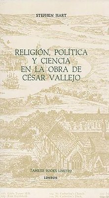 Religion, Politica y Ciencia en la Obra de Cesar Vallejo: 133 1
