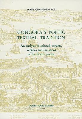 Gongora's Poetic Textual Tradition 1