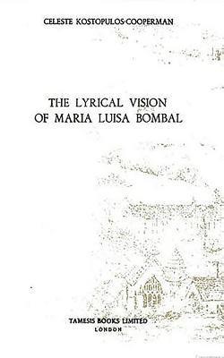 Celeste Kostopulos-Cooperman - The Lyrical Vision of María Luisa Bombal, Inbunden