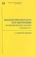 Spanish Protestants and Reformers in the Sixteenth Century: 39 1