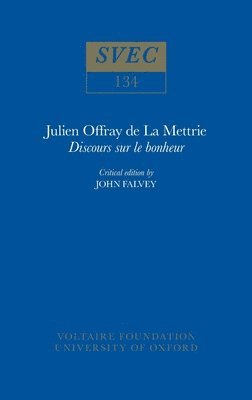 John Falvey - Julien Offray de La Mettrie, 'Discours sur le bonheur', Häftad