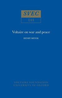 bokomslag Voltaire on War and Peace