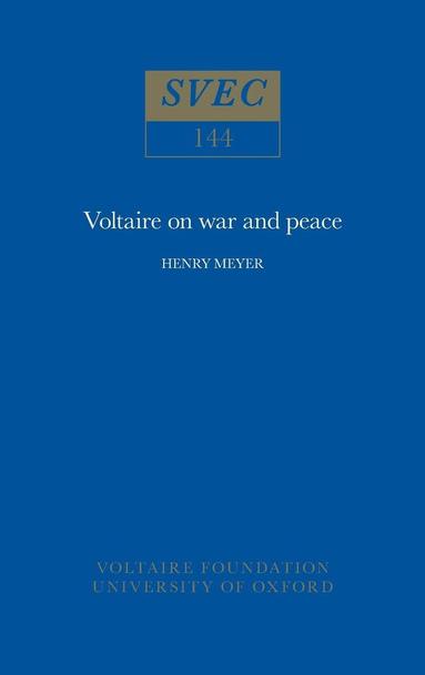 Henry Meyer - Voltaire on War and Peace, Häftad