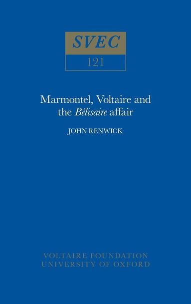 John Renwick - Marmontel, Voltaire and the 'Bélisaire' Affair, Häftad
