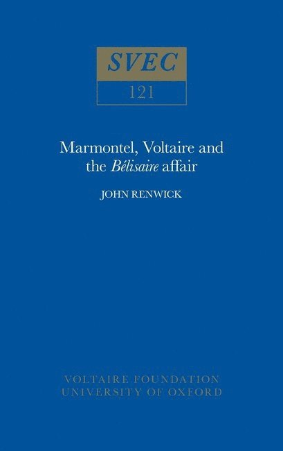 Marmontel, Voltaire and the 'Blisaire' Affair 1