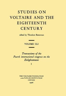 bokomslag Transactions of the Fourth international congress on the Enlightenment / Compte rendu du Quatrime Congrs International sur Le Sicle des Lumires