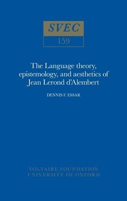 D.F. Essar - Language theory, epistemology, and aesthetics of Jean Lerond d'Alembert, Häftad