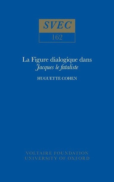 bokomslag La Figure dialogique dans 'Jacques le fataliste'