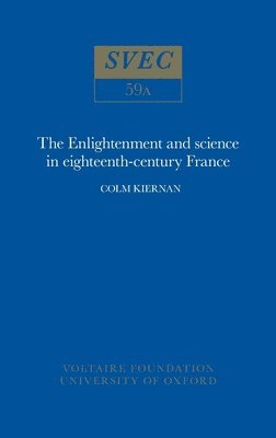 bokomslag The Enlightenment and Science in Eighteenth-Century France