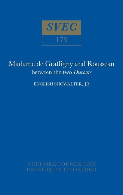 English Showalter - Madame de Graffigny and Rousseau, Häftad