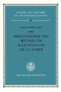 bokomslag Bibliographie des Oeuvres de Jean-Francois De La Harpe