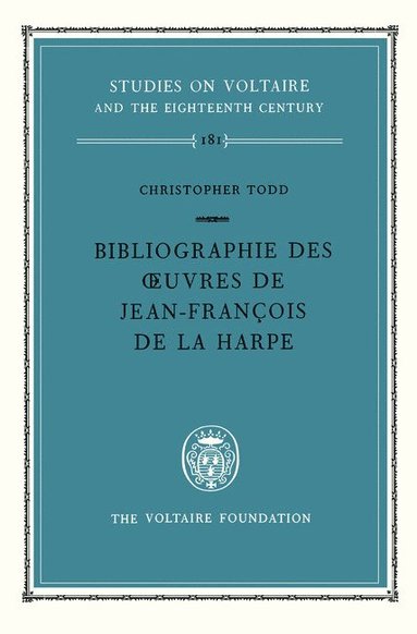 bokomslag Bibliographie des Oeuvres de Jean-Francois De La Harpe