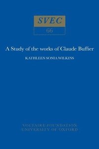 bokomslag Study of the works of Claude Buffier