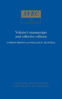 bokomslag Voltaires manuscripts and collective editions