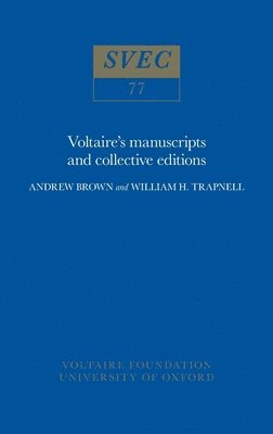 Voltaires manuscripts and collective editions 1