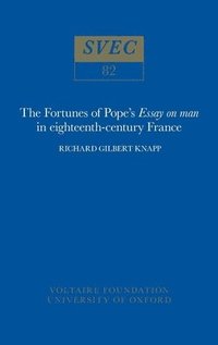 bokomslag The Fortunes of Pope's 'Essay on man' in 18th-century France